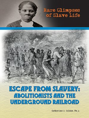 cover image of Escape from Slavery: Abolitionists and the Underground Railroad